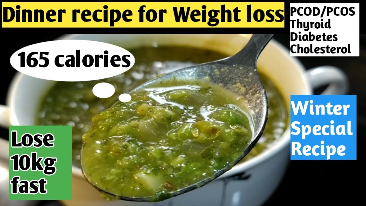 Weight loss soup | Lose 10 kg fast | Soup for weight loss | Dinner ...