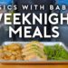 Weeknight Meals | Basics with Babish
