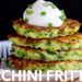 How To Make Easy Zucchini Fritters – Must Try Recipe