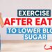 Exercise After Eating To Lower Blood Sugar (ALL STANDING)