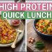 4 High Protein Vegetarian Lunch Recipes | Quick, Easy & Healthy Weight loss Meals