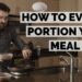 How to Divide Meal Prep | Low Calorie Cooking Basics
