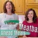 Make Ahead Meatball Meals & Birthday Surprise
