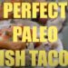 How to Make Paleo Battered Fish Tacos with The Defined Dish